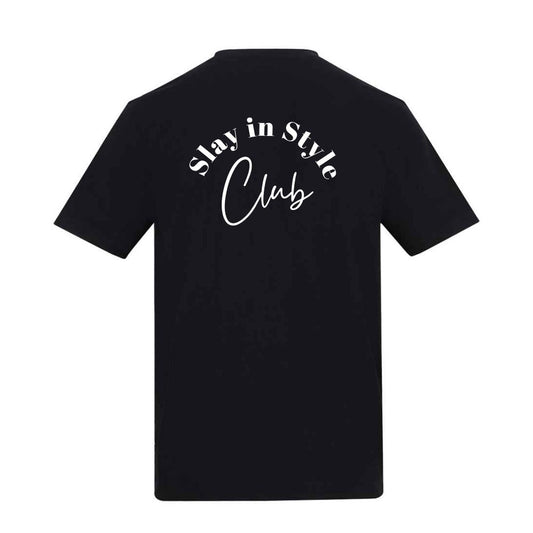 Slay in Style Club T-Shirt