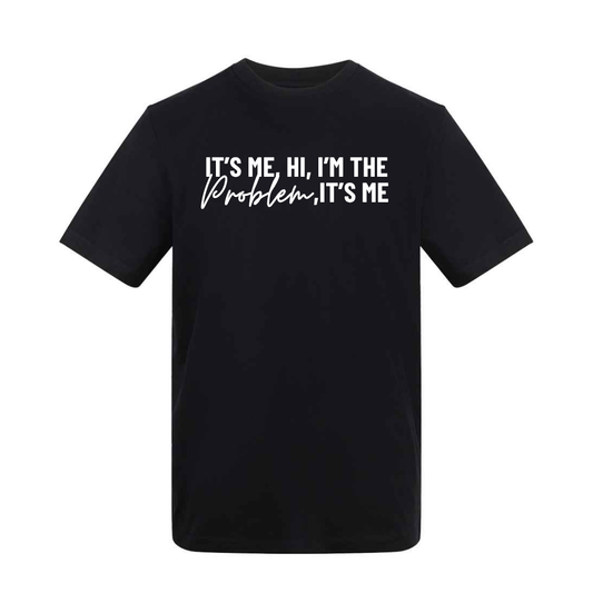 It's Me, Hi, I'm the Problem, It's Me
