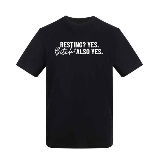 Resting? Yes. Bitch? Also Yes.