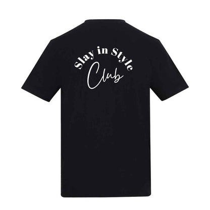 Slay in Style Club T-Shirt