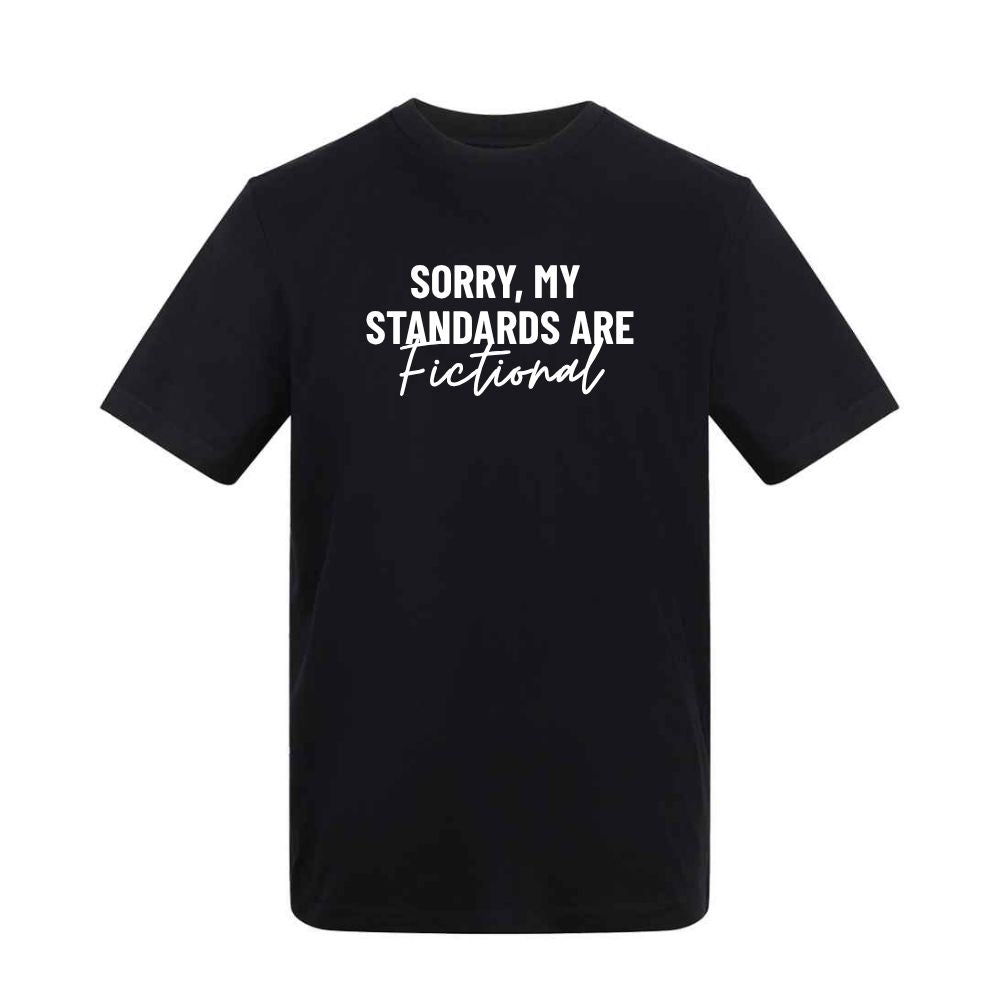 Sorry My Standards Are Fictional