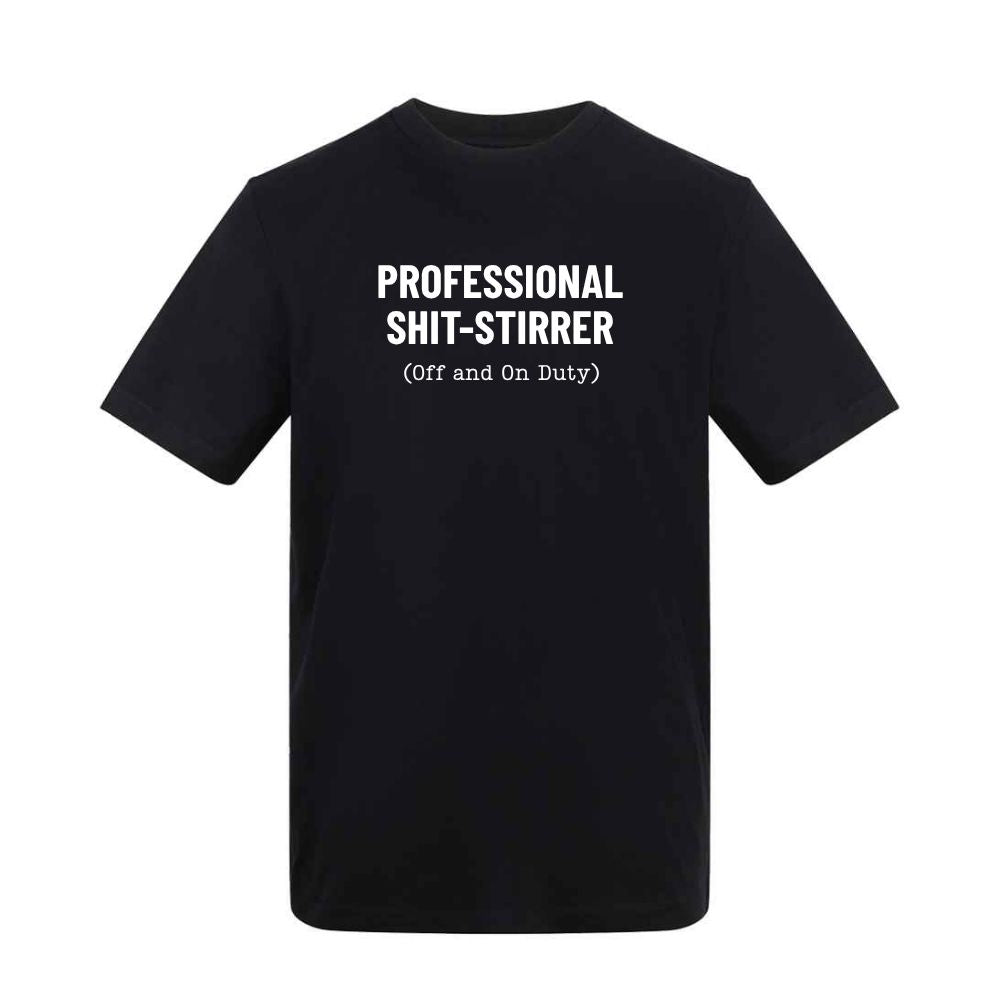 Professional Shit-Stirrer